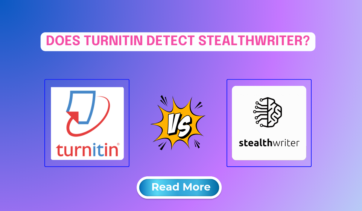 Does Turnitin Detect StealthWriter? We Tested to Prove