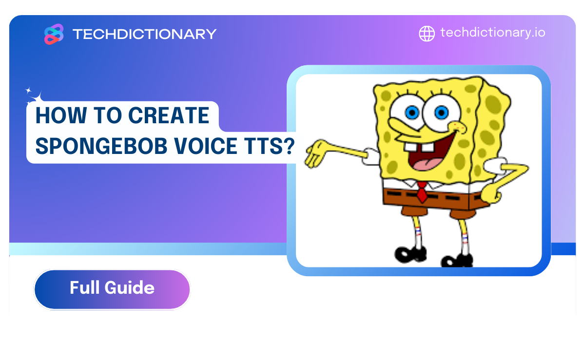 Create SpongeBob Voice Text to Speech in 3 secs